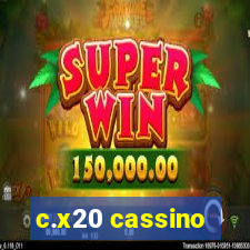 c.x20 cassino